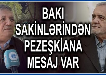 “Heydər babaya salam” deyən İran prezidentinə Bakı sakinləri inanırmı? VİDEO