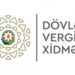 Dövlət Vergi Xidmətində yeni idarələr yaradılıb