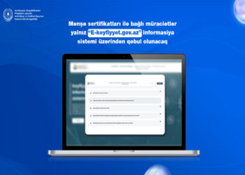 2026-cı ildən mənşə sertifikatları yalnız “E-keyfiyyet” sistemi üzərindən veriləcək