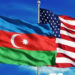 Azərbaycan-ABŞ Strateji Tərəfdaşlıq Xartiyasının hazırlanması işi yekunlaşır