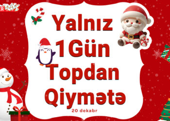 “Supertoys”da bütün Yeni il məhsulları topdan qiymətə satılacaq – 20 dekabrda
