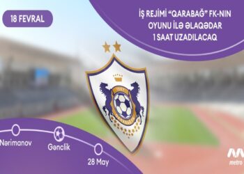 “Qarabağ”-“Nyukasl” matçına görə metroda iş vaxtı uzadılacaq