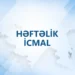 Müdafiə Nazirliyinin həftəlik icmalı yayımlanıb