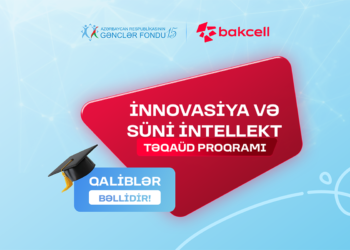 Bakcell və Gənclər Fondunun “İnnovasiya və Süni İntellekt” üzrə təqaüd proqramının qalibləri müəyyənləşib