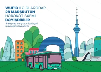 WUF13 ilə əlaqədar 28 marşrutun hərəkət sxemi dəyişdirilir