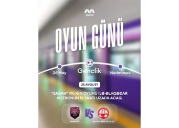 “Sabah”ın oyunu ilə əlaqədar metronun iş vaxtı 1 saat uzadılacaq