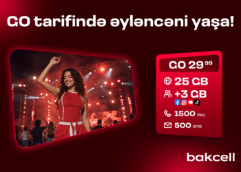 “Bakcell”in “GO” tariflərinə qoşulun və üstünlüklərdən faydalanın