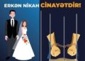 “Əvvəl bilik, sonra birlik”: Erkən nikahın hüquqi riskləri