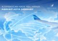 AZAL Mərkəzi Asiya üzrə üçüşlar şəbəkəsini genişləndirir