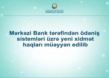 Mərkəzi Bank tərəfindən ödəniş sistemləri üzrə yeni xidmət haqları müəyyən edilib