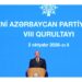 YAP-ın VIII Qurultayı: Güclü dövlətin siyasi qüdrətinin təqdimatı