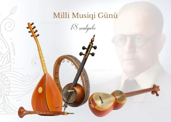 Bu gün Azərbaycanda Milli Musiqi Günüdür