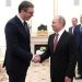 Putin və Vuçiç Pekində görüşdülər